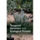 Temporal Dynamics and Ecological Process