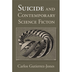 Suicide and Contemporary Science Fiction