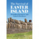 The Survival of Easter Island: Dwindling Resources and Cultural Resilience