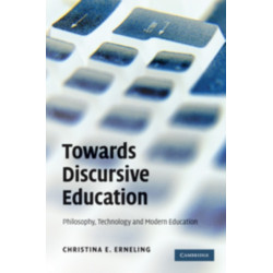 Towards Discursive Education: Philosophy, Technology, and Modern Education