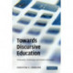 Towards Discursive Education: Philosophy, Technology, and Modern Education