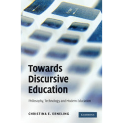 Towards Discursive Education: Philosophy, Technology, and Modern Education