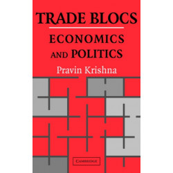 Trade Blocs: Economics and Politics