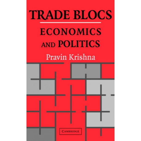 Trade Blocs: Economics and Politics