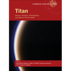 Titan: Interior, Surface, Atmosphere, and Space Environment