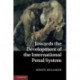 Towards the Development of the International Penal System