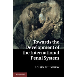 Towards the Development of the International Penal System