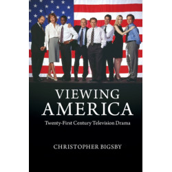 Viewing America: Twenty-First-Century Television Drama