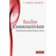Realist Constructivism: Rethinking International Relations Theory