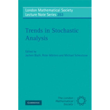 Trends in Stochastic Analysis