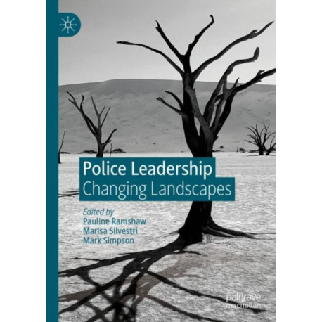 Police Leadership: Changing Landscapes