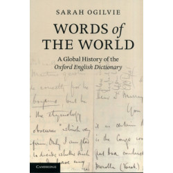 Words of the World: A Global History of the Oxford English Dictionary