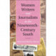 Women Writers and Journalists in the Nineteenth-Century South
