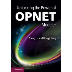 Unlocking the Power of OPNET Modeler