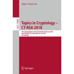 Topics in Cryptology – CT-RSA 2018: The Cryptographers' Track at the RSA Conference 2018, San Francisco, CA, USA, April 16-20, 2018, Proceedings