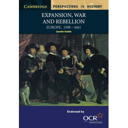 Expansion, War and Rebellion: Europe 1598–1661