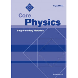 Core Physics Supplementary Materials