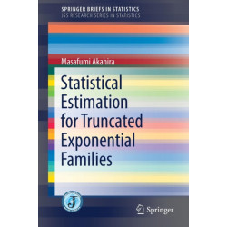 Statistical Estimation for Truncated Exponential Families