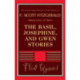 The Basil, Josephine, and Gwen Stories