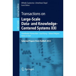 Transactions on Large-Scale Data- and Knowledge-Centered Systems XXI: Selected Papers from DaWaK 2012