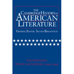 The Cambridge History of American Literature: Volume 8, Poetry and Criticism, 1940–1995