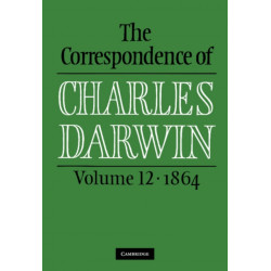 The Correspondence of Charles Darwin: Volume 12, 1864