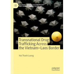 Transnational Drug Trafficking Across the Vietnam-Laos Border