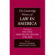 The Cambridge History of Law in America