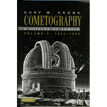 Cometography: Volume 4, 1933–1959: A Catalog of Comets