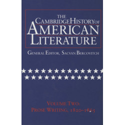 The Cambridge History of American Literature: Volume 2, Prose Writing 1820–1865