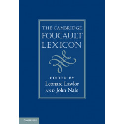 The Cambridge Foucault Lexicon