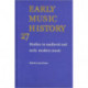 Early Music History: Volume 27: Studies in Medieval and Early Modern Music