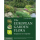 The European Garden Flora Flowering Plants: A Manual for the Identification of Plants Cultivated in Europe, Both Out-of-Doors and Under Glass