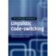 The Cambridge Handbook of Linguistic Code-switching