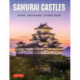 Samurai Castles: History / Architecture / Visitors' Guides