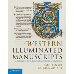Western Illuminated Manuscripts: A Catalogue of the Collection in Cambridge University Library
