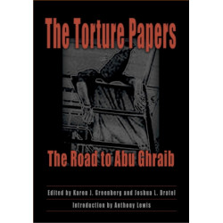 The Torture Papers: The Road to Abu Ghraib