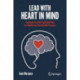 Lead with Heart in Mind: Treading the Noble Eightfold Path  For Mindful and Sustainable Practice