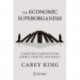 The Economic Superorganism: Beyond the Competing Narratives on Energy, Growth, and Policy