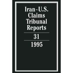Iran-U.S. Claims Tribunal Reports: Volume 31