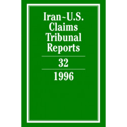 Iran-U.S. Claims Tribunal Reports: Volume 32