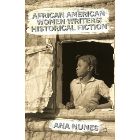 African American Women Writers' Historical Fiction