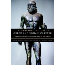 The Cambridge History of Greek and Roman Warfare