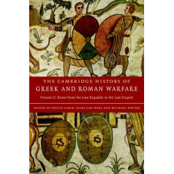 The Cambridge History of Greek and Roman Warfare