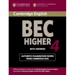 Cambridge BEC 4 Higher Student's Book with answers: Examination Papers from University of Cambridge ESOL Examinations