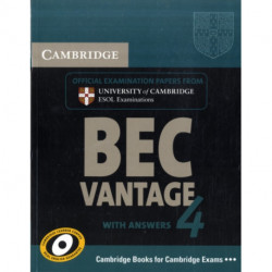 Cambridge BEC 4 Vantage Student's Book with answers: Examination Papers from University of Cambridge ESOL Examinations