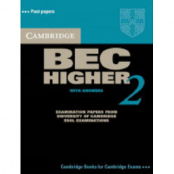 Cambridge BEC 2 Higher Student's Book with Answers: Examination papers from University of Cambridge ESOL Examinations