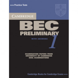 Cambridge BEC Preliminary 1: Practice Tests from the University of Cambridge Local Examinations Syndicate