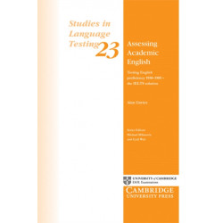 Assessing Academic English: Testing English Proficiency 1950–1989 - The IELTS Solution
