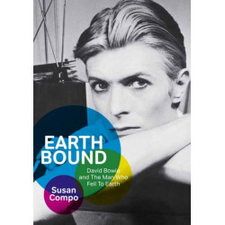 Earthbound: David Bowie and The Man Who Fell To Earth